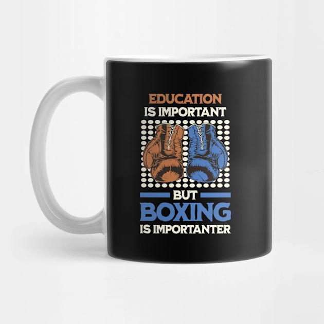 Education Is Important but Boxing Is Importanter by Raventeez